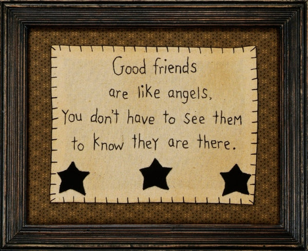Good Friends Are Like. Visit website for FREE s/h & discount offers. Country Farmhouse Primitive Decor.