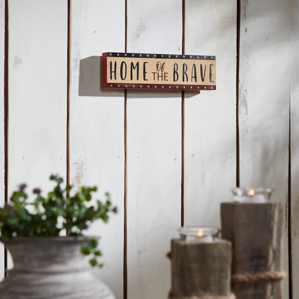 Home Of The Brave w/ Red Blue Star Stripes MDF Block Sign 3x10x1