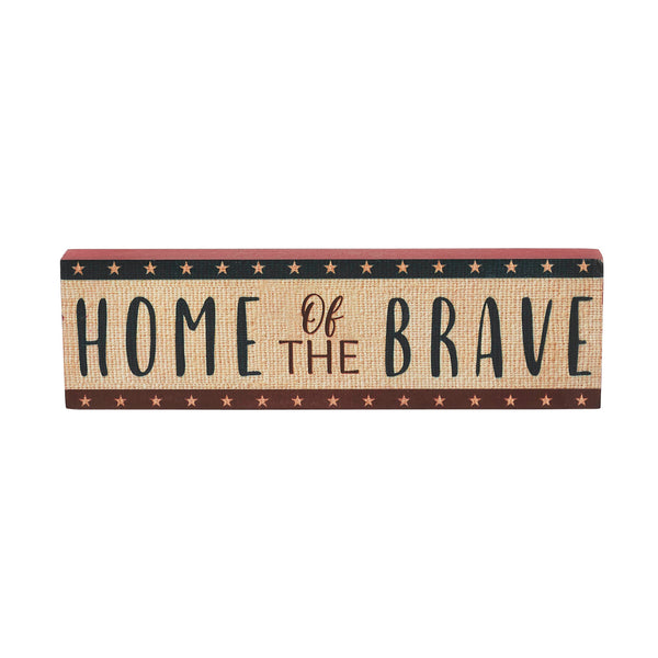 Home Of The Brave w/ Red Blue Star Stripes MDF Block Sign 3x10x1