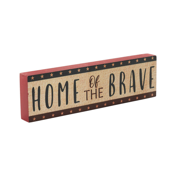 Home Of The Brave w/ Red Blue Star Stripes MDF Block Sign 3x10x1