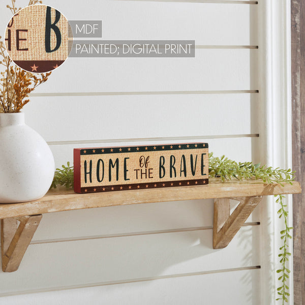 Home Of The Brave w/ Red Blue Star Stripes MDF Block Sign 3x10x1