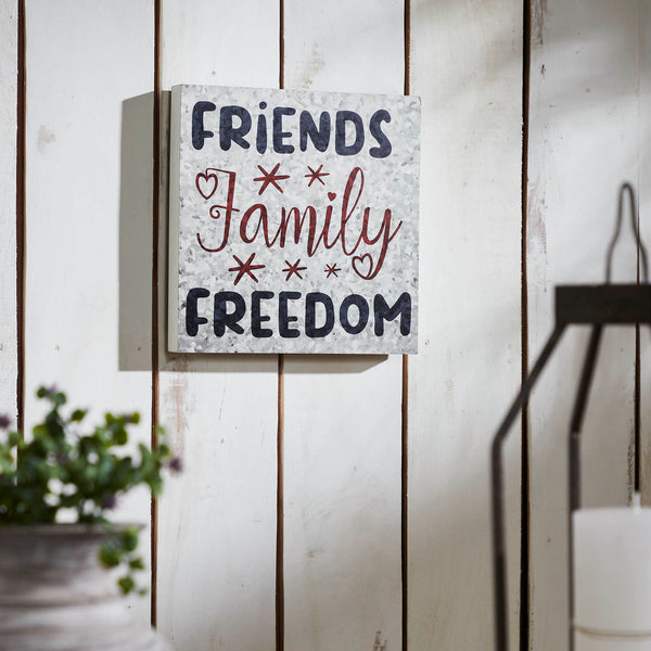 Friends Family Freedom On Galvanized Metal Print MDF Block Sign 10x10x1
