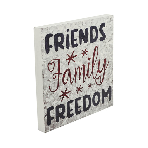 Friends Family Freedom On Galvanized Metal Print MDF Block Sign 10x10x1