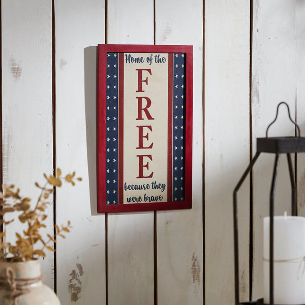 Home Of The Free Because They Were Brave MDF Wall Sign 16x10
