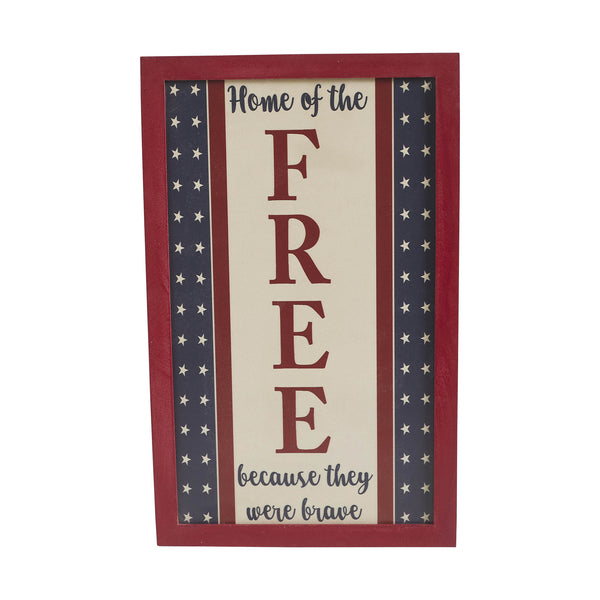 Home Of The Free Because They Were Brave MDF Wall Sign 16x10