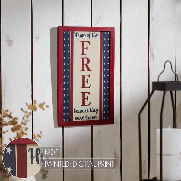 Home Of The Free Because They Were Brave MDF Wall Sign 16x10