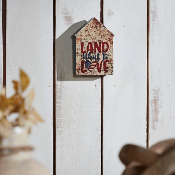 Land That I Love House Shaped Block Sign 6x4x1
