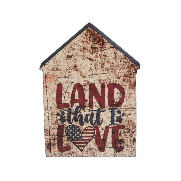Land That I Love House Shaped Block Sign 6x4x1