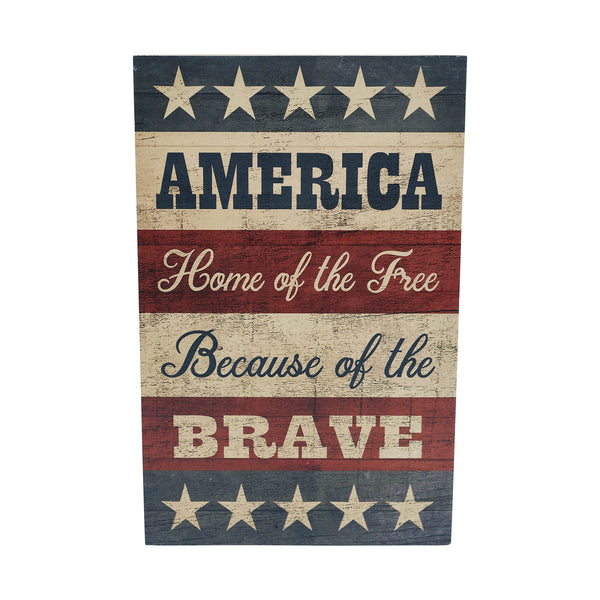 AMERICA Home Of The Free Because Of The Brave w/ Stars & Stripes MDF Wall Sign 16x10
