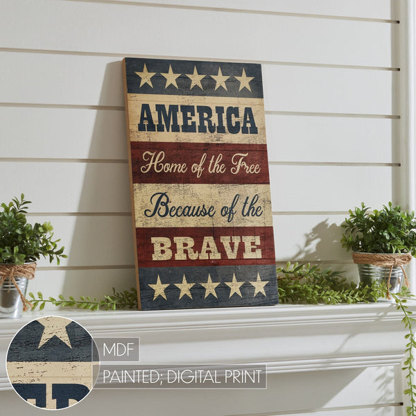 AMERICA Home Of The Free Because Of The Brave w/ Stars & Stripes MDF Wall Sign 16x10