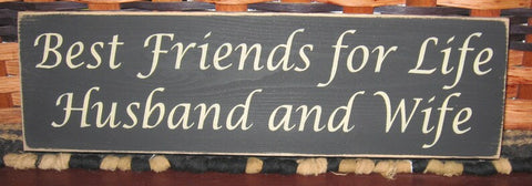 Primitive Country Best Friends for Life ~ Husband and Wife 12" sign